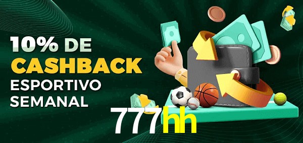 10% de bônus de cashback na 777hh